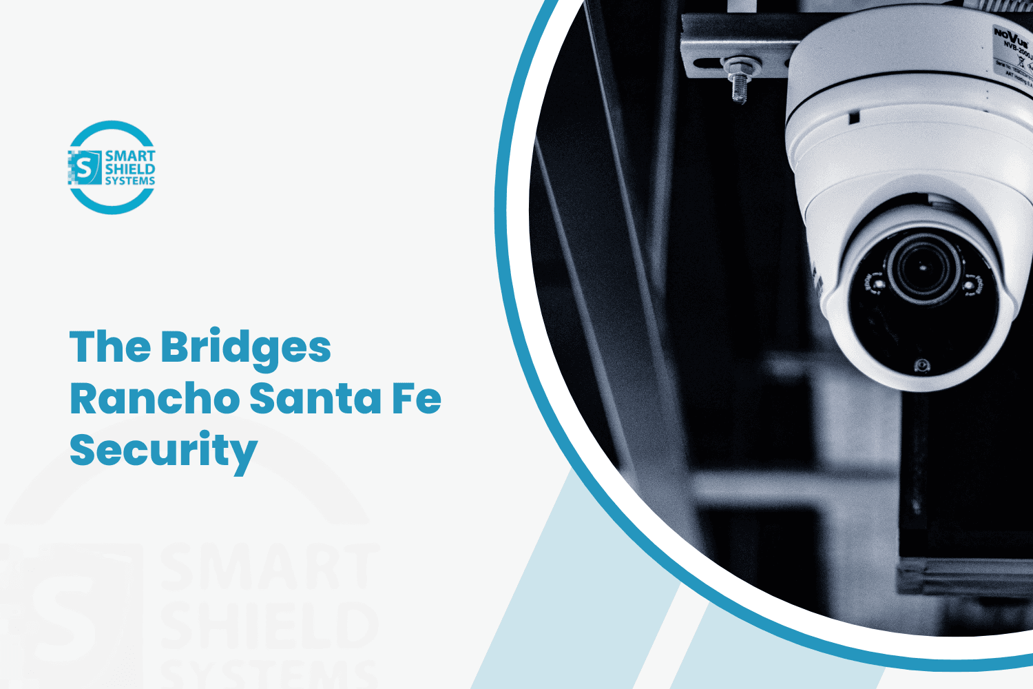 Smart Shield Systems dome security camera installation for Bridges Rancho Santa Fe estate security
